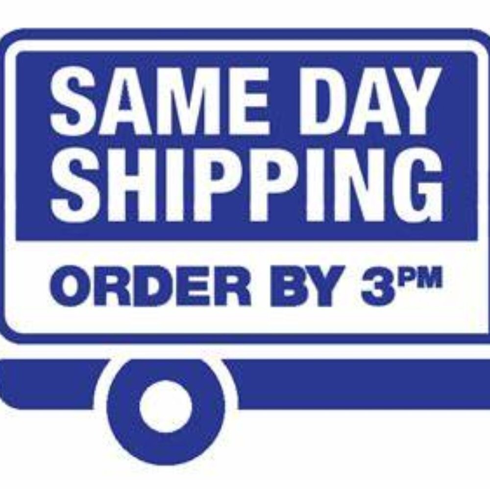 Same Day Shipping Before 3pm EST Then Next Day @ 10am EST